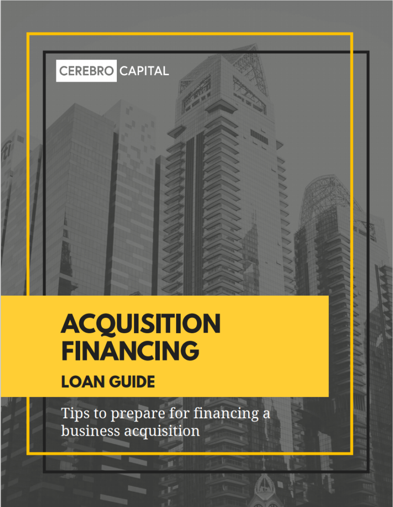 Acquisition Financing Guide – Cerebro Capital